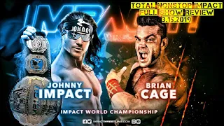 Johnny IMPACT vs. Brian Cage | IMPACT Wrestling Full Show Review 3.15.19