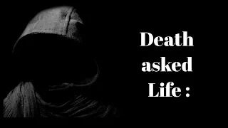 Death asked Life... New WhatsApp status and quotes