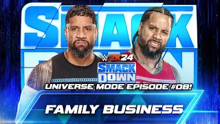 WWE 2K24 - Universe Mode - Friday Night SmackDown - FAMILY BUSINESS! - #08
