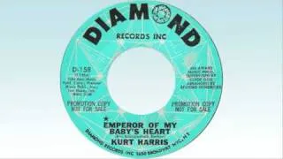 Kurt Harris - Emperor of my baby's heart