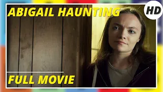 Abigail Haunting | Horror | HD | Full movie in english