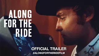 Along For The Ride (2017) | Official Trailer HD