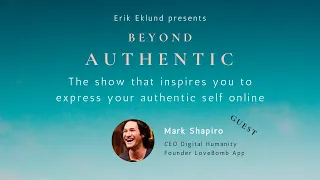 Beyond Authentic - How To Be Your Authentic Self Online