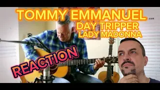 Day Tripper / Lady Madonna (The Beatles) | Tommy Emmanuel REACTION