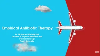 Empirical Antibiotic Therapy & Indication of Combination | Dr Mohamed Abdelghani