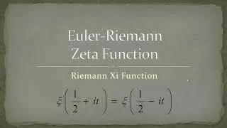 Zeta Function - Part 14 - Riemann Xi Function