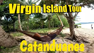 VIRGIN ISLAND TOUR||VIRAC, CATANDUANES, PHILIPPINES||The Pinoy Trekker||4K