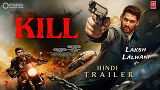 KILL - Official Trailer | Lakshya Lalwani | Raghav Juyal | Ashish Vidyarthi | Tanya | Nikhil Nagesh