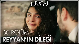 Reyyan Göbeklitepe'de ne dilemişti? - Hercai 60. Bölüm