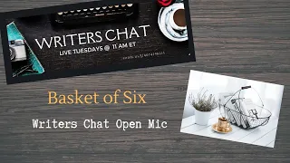 Writers Chat ~ Basket of Six (Favorite & Influential Books)