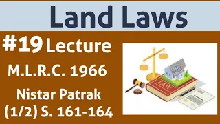 Land Laws: Lecture 19| Nistar Patrak (1/2)|