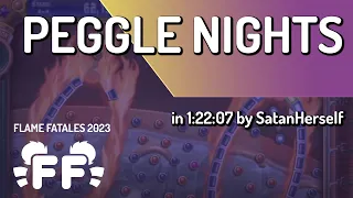 Peggle Nights by SatanHerself in 1:22:07 - Flame Fatales 2023