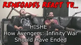 Renegades React to... HISHE - How Avengers: Infinity War Should Have Ended