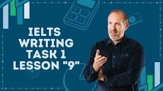 IELTS Simon - Writing Task 1 Lesson 9: Summary of Lessons for Writing task 1 ✅