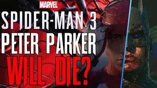 PETER PARKER WILL DIE in Marvel's Spider-Man 3?!? (ft. Irogen)