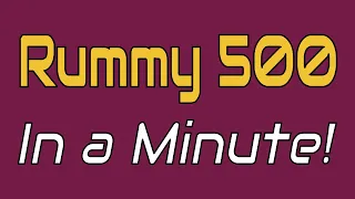 Rummy 500 in a Minute... or Three | a quick look at the game | Skip Solo