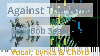 🎹Against The Wind, Chord & Lyrics, Bob Seger, Synthesia Piano