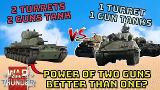 2x CANNONS VS 1 - Can 2 Actually Be Better Than Tanks with 1? - WAR THUNDER