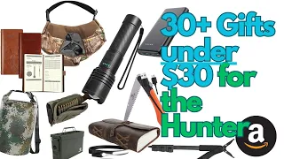 30 Plus Gifts for the hunter for $30 or less