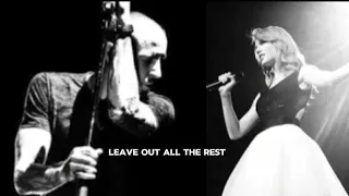 Leave out all the rest feat. Taylor Swift