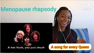 Menopause rhapsody - Bohemian Rhapsody Parody | REACTION |