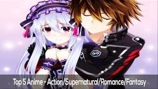 Top 5 Anime - Supernatural/Romance/Fantasy - HD