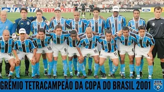 Trajetória para a História: A Campanha do Grêmio Tetracampeão da Copa do Brasil 2001!