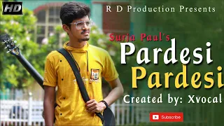 Pardesi Pardesi | Surja Paul | Bollywood Cover Song | Unplugged Cover Songs