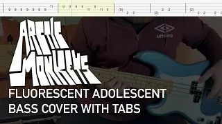 Arctic Monkeys - Fluorescent Adolescent (Bass Cover with Tabs)