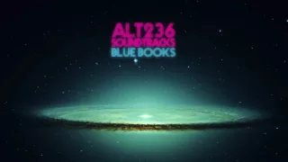 ALT 236 SOUNDTRACKS /// BLUE BOOKS