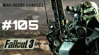 Let's Play Fallout 3 - Part 105