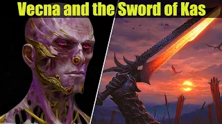 Powerful Wizard Explains Entire Sword of Kas and Vecna Lore