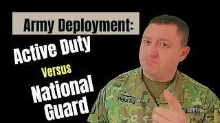 Deploying with the National Guard and Active Duty