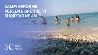 Kampi veror ne perlen e bregdetit shqiptar ne Jale