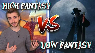 High VS Low Fantasy | EXPLAINED