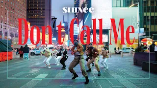 [KPOP IN PUBLIC NYC - TIMES SQUARE] SHINee 샤이니 'Don't Call Me' Dance Cover by OFFBRND