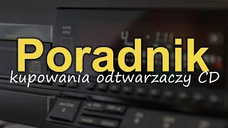 Poradnik kupowania odtwarzaczy CD [Reduktor Szumu] #252