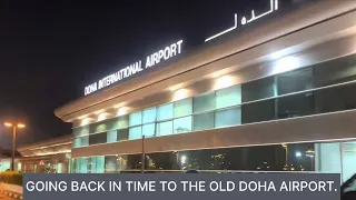 Review of the old Doha International Airport, Going back in time in Doha