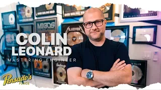 Chart Topping Mastering Engineer (SING Mastering), Colin Leonard - Pensado's Place #404