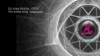 Dj Alex Riddle x OTTO - Kosem (original mix)