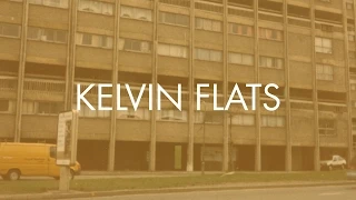 Picturing Sheffield: Views of a City - Kelvin Flats