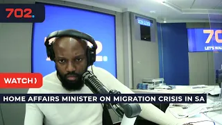 Home Affairs Minister on Migration crisis in SA