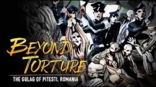 Beyond Torture: The Gulag of Pitesti, Romania (2007) | Full Movie | Fr. Roman Bragg