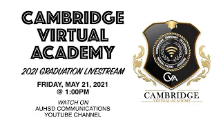 Cambridge Virtual Academy 2021 Graduation Livestream