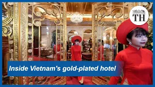 Inside Vietnam's gold-plated hotel