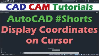 AutoCAD Display Coordinates on Cursor | #Shorts | #CADCAMTutorials