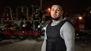 El Willson - A.M.E (Video Official)
