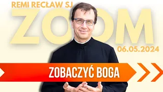 Zobaczyć Boga | Remi Recław SJ | Zoom - 06.05