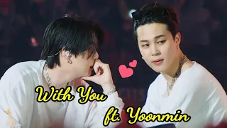 Yoonmin || With you ft. Yoonmin Moments