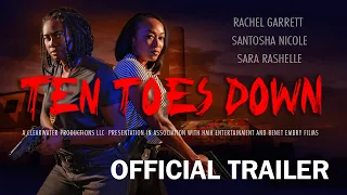 Ten Toes Down OFFICIAL TRAILER 2024